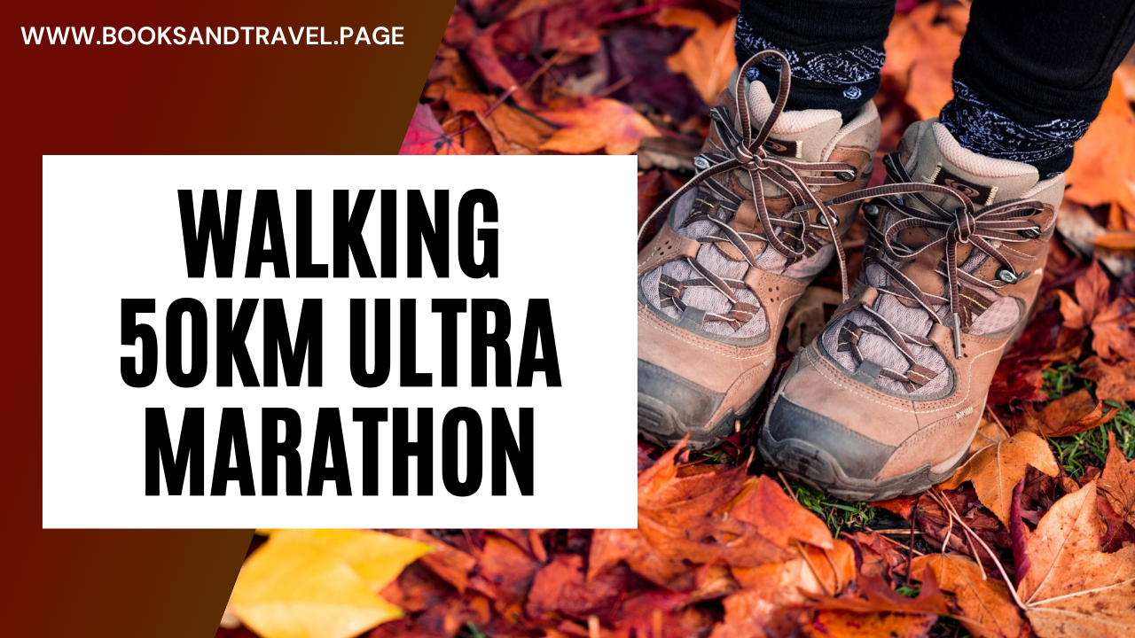 Walk Your Own Race: Lessons Learned From Walking A 50km Ultramarathon ...